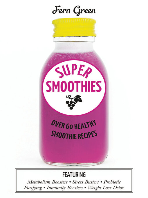 Title details for Super Smoothies by Fern Green - Available